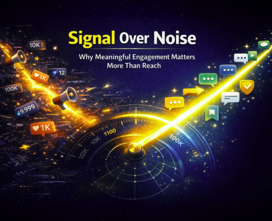 Signal Over Noise: Why Meaningful Engagement Matters More Than Reach
