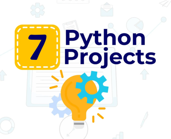 7 Python Projects Beginner Can Learn and Code